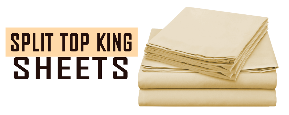 split top king sheets