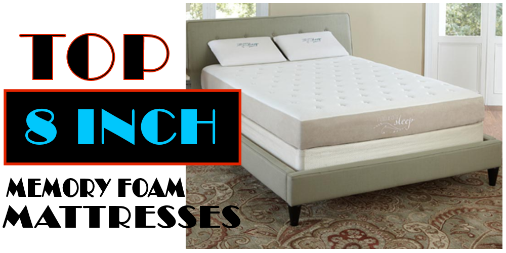 8 inch or 10 inch memory foam mattress