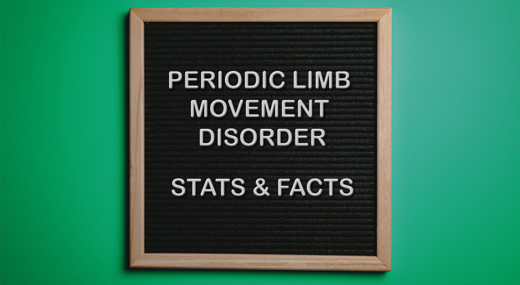 Periodic Limb Movement Disorder Statistics and Facts