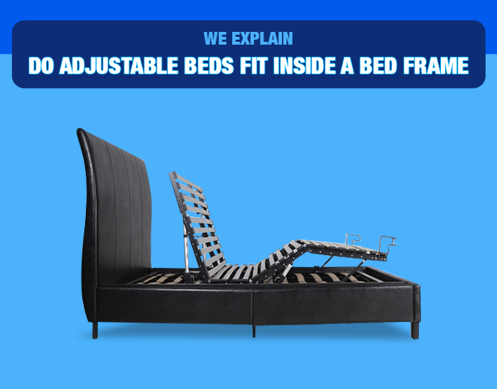 do adjustable beds fit inside a bed frames