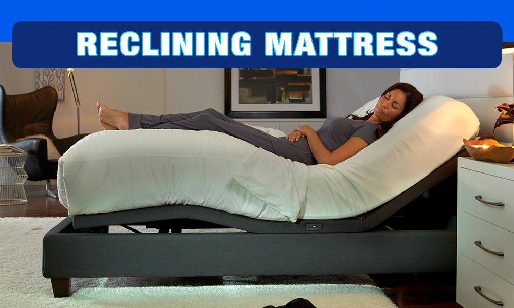 reclining mattress